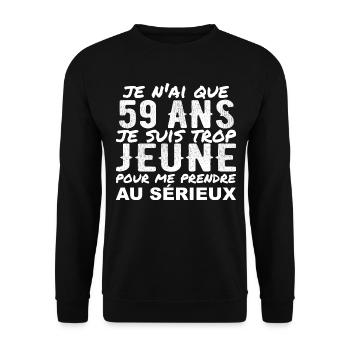 J'ai 59 ans | Humour Cadeau D'anniversaire 59 ans - Sweat-shirt Unisexe - noir - Devant - Alina (178cm) & Michal (187cm)