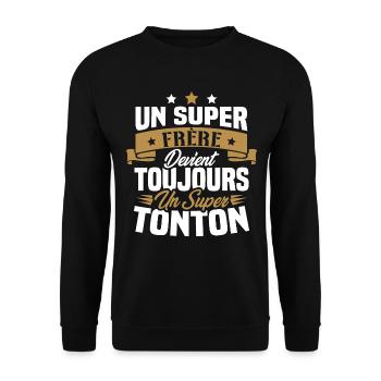 Un super frère devient toujours un super tonton - Sweat-shirt Unisexe - noir - Devant - Alina (178cm) & Michal (187cm)
