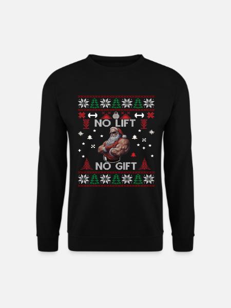 No Lift No Gift Fitness Weihnachten Geschenk Gym - Unisex Pullover - Schwarz