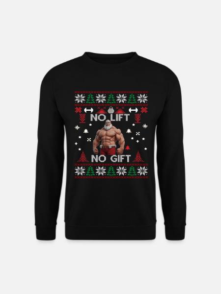 No Lift No Gift Fitness Weihnachten Geschenk Gym - Unisex Pullover - Schwarz