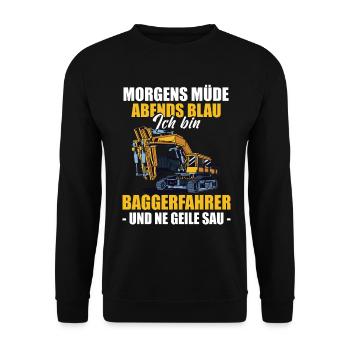 Baggerführer Morgens Müde Abends Blau Baggerfahrer - Unisex Pullover - Schwarz - Vorne - Alina (178cm) & Michal (187cm)