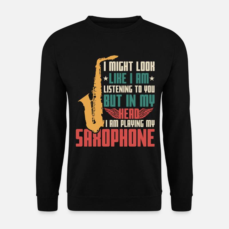 Saxophon Spruch - Unisex Pullover - Schwarz