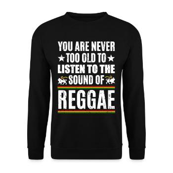Never too old for reggae - Unisex Sweatshirt - black - Front - Alina (178cm) & Michal (187cm)