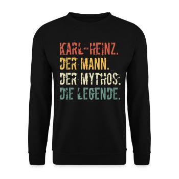 Name Karl Heinz Der Mann Der Mythos Die Legende - Unisex Pullover - Schwarz - Vorne - Alina (178cm) & Michal (187cm)