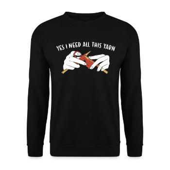 Yes I Need All This Yarn Knitting - Unisex Sweatshirt - black - Front - Alina (178cm) & Michal (187cm)