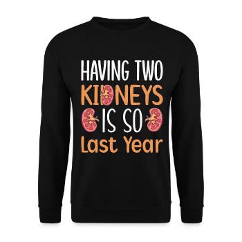 Kidney Transplantation Kidney Surgery Organ Donor - Unisex Sweatshirt - black - Front - Alina (178cm) & Michal (187cm)