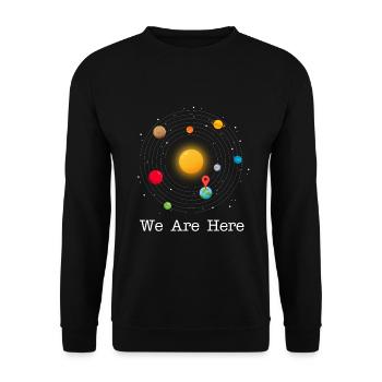 Nous sommes ici Nous sommes ici dans un endroit amusant - Sweat-shirt Unisexe - noir - Devant - Alina (178cm) & Michal (187cm)