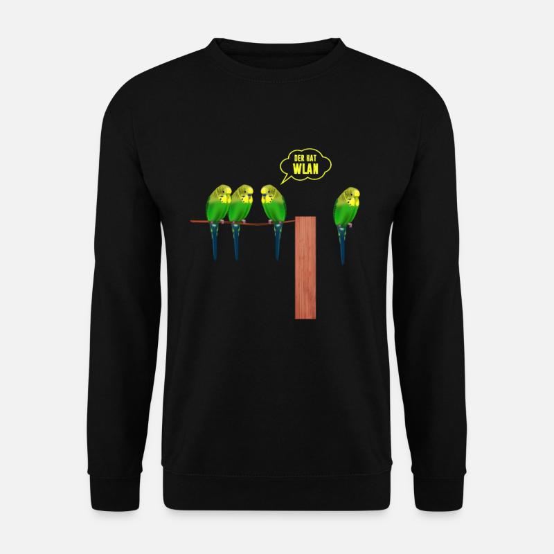 He has wifi budgie - Unisex Sweatshirt - black