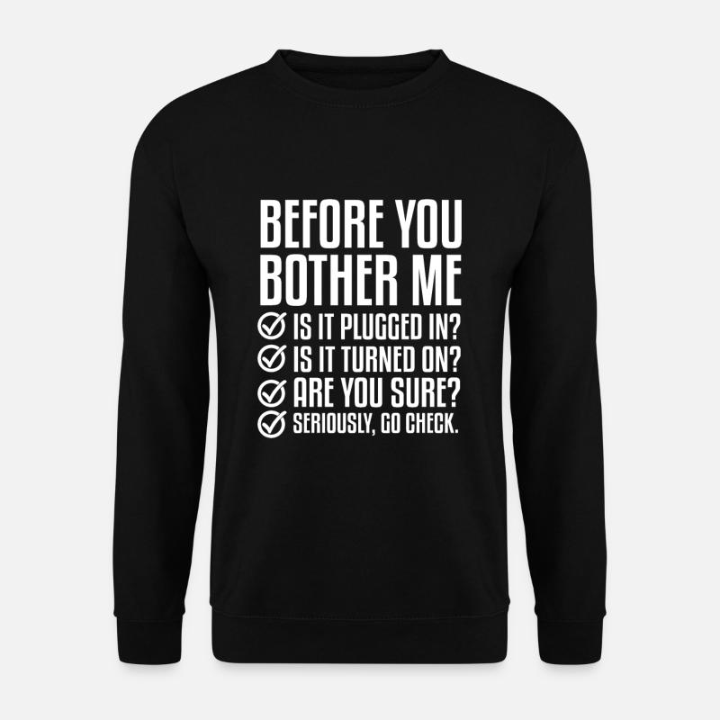 Before you bother me - Unisex Sweatshirt - black