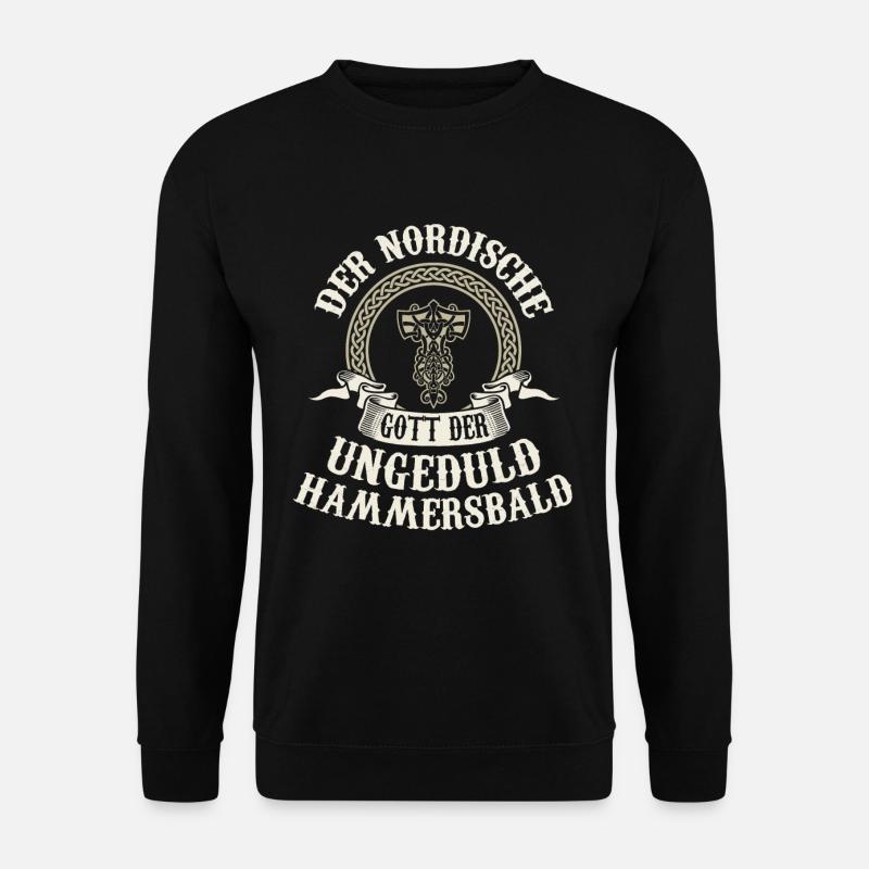 Der nordische Gott der Ungeduld Hammersbald - Unisex Pullover - Schwarz
