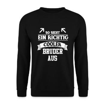So sieht ein richtig cooler Bruder aus - Unisex Pullover - Schwarz - Vorne - Alina (178cm) & Michal (187cm)