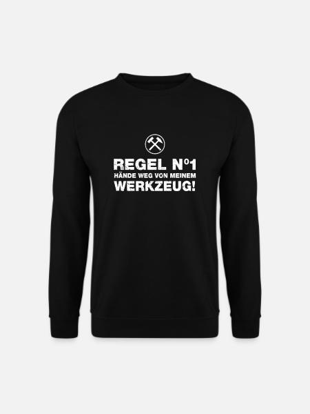 Regel Nummer 1 Hände weg von meinem Werkzeug - Unisex Pullover - Schwarz