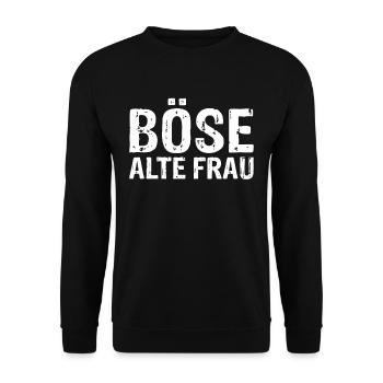 Böse alte Frau Spruch Motiv Frauen mit Sarkasmus - Unisex Pullover - Schwarz - Vorne - Alina (178cm) & Michal (187cm)