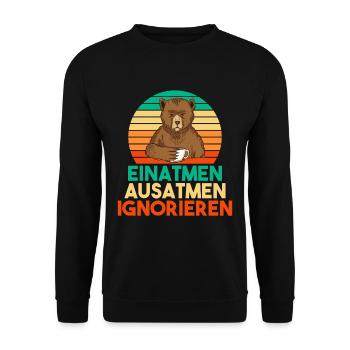 Einatmen Ausatmen Ignorieren Witzger und Lustiger - Unisex Pullover - Schwarz - Vorne - Alina (178cm) & Michal (187cm)