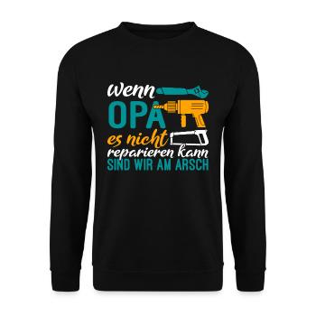 Wenn Opa es nicht reparieren kann sind wir am Arsc - Unisex Pullover - Schwarz - Vorne - Alina (178cm) & Michal (187cm)
