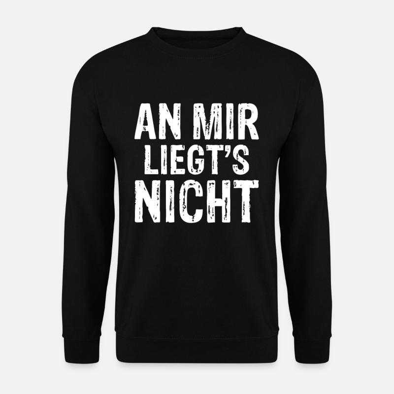 An mir liegts nicht schwarzer Humor - Unisex Pullover - Schwarz
