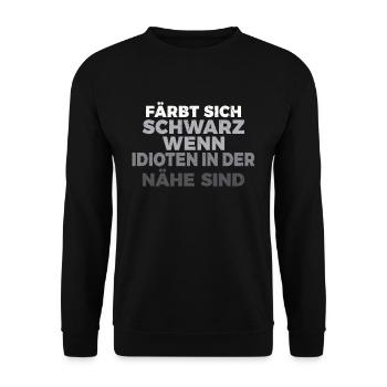 Färbt sich schwarz wenn Idioten in der Nähe sind - Unisex Pullover - Schwarz - Vorne - Alina (178cm) & Michal (187cm)