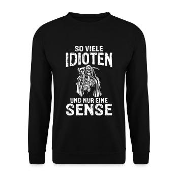 So viele Idioten und nur eine Sense schwarzer Humo - Unisex Pullover - Schwarz - Vorne - Alina (178cm) & Michal (187cm)