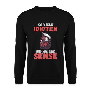 So viele Idioten und nur eine Sense schwarzer Humo - Unisex Pullover - Schwarz - Vorne - Alina (178cm) & Michal (187cm)