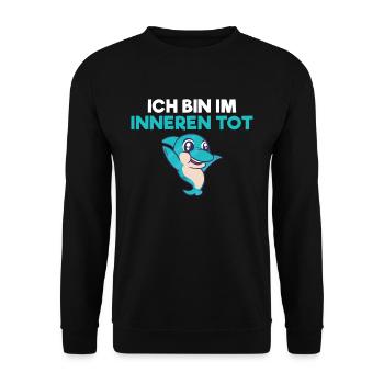 Ich bin im Inneren tot Delfin - Unisex Pullover - Schwarz - Vorne - Alina (178cm) & Michal (187cm)