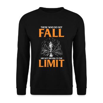 Those who do not fall are not driving to the limit - Unisex Sweatshirt - black - Front - Alina (178cm) & Michal (187cm)