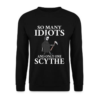 So many idiots and only one scythe schwarzer Humor - Unisex Pullover - Schwarz - Vorne - Alina (178cm) & Michal (187cm)