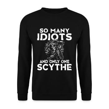 So many idiots and only one scythe black humor - Unisex Sweatshirt - black - Front - Alina (178cm) & Michal (187cm)