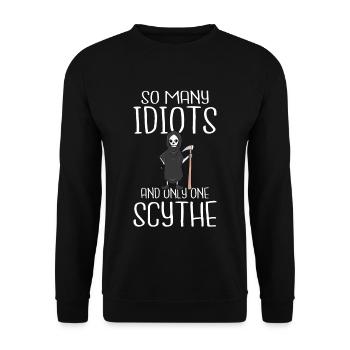 So many idiots and only one scythe schwarzer Humor - Unisex Pullover - Schwarz - Vorne - Alina (178cm) & Michal (187cm)