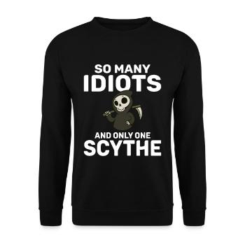 So many idiots and only one scythe schwarzer Humor - Unisex Pullover - Schwarz - Vorne - Alina (178cm) & Michal (187cm)
