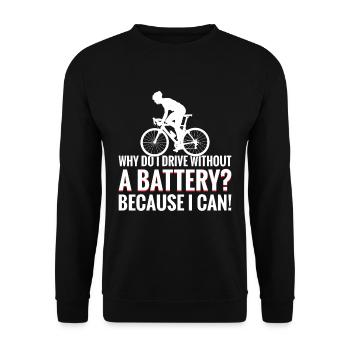 Why do I drive without a battery Anti E-Bike - Unisex Sweatshirt - black - Front - Alina (178cm) & Michal (187cm)