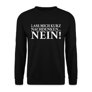 Lass mich kurz nachdenken NEIN lustiger Humor Sark - Unisex Pullover - Schwarz - Vorne - Alina (178cm) & Michal (187cm)