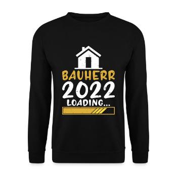 Bauherr 2022 Loading Eigenheim bauen Hausbau Bau - Unisex Pullover - Schwarz - Vorne - Alina (178cm) & Michal (187cm)