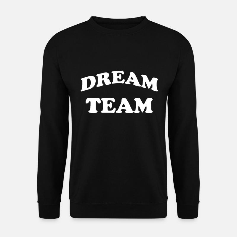 Dream Team - Unisex Pullover - Schwarz