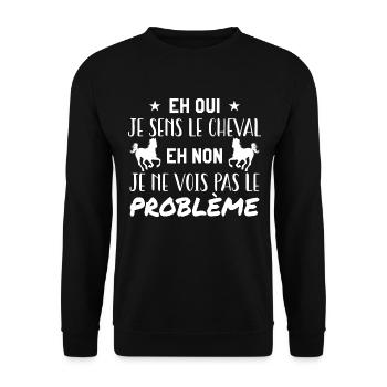 Yes I feel the horse - no I don't see the problem - Unisex Sweatshirt - black - Front - Alina (178cm) & Michal (187cm)