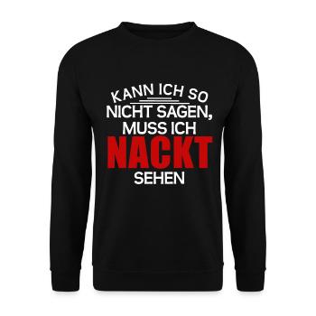Kann ich so nicht sagen muss ich nackt sehen - Unisex Pullover - Schwarz - Vorne - Alina (178cm) & Michal (187cm)