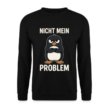 Grim Penguin – Not My Problem - Unisex Sweatshirt - black - Front - Alina (178cm) & Michal (187cm)