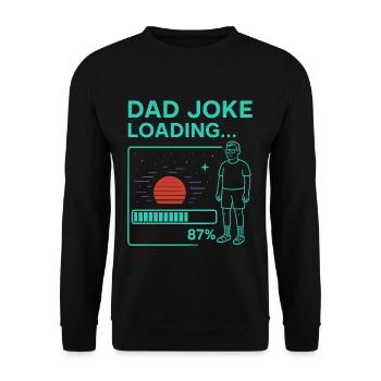 Dad Joke Loading - Unisex Sweatshirt - black - Front - Alina (178cm) & Michal (187cm)