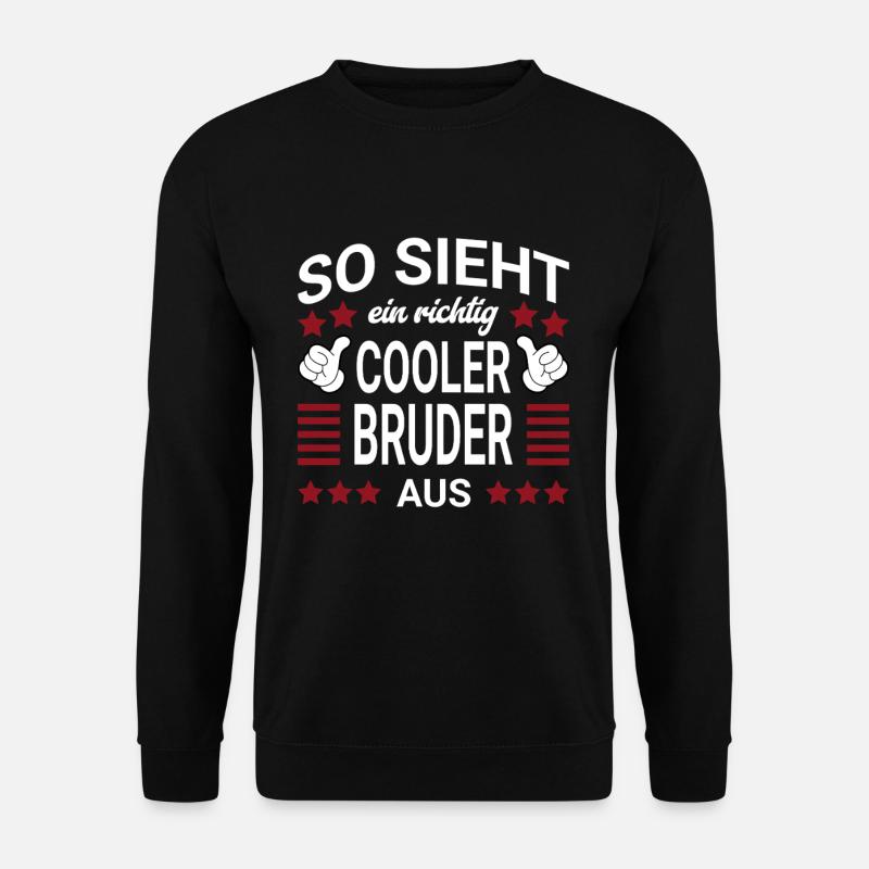 Cooler Bruder Style - Unisex Pullover - Schwarz