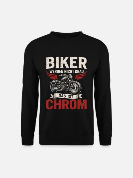 Biker Saying – That's Chrome - Unisex Sweatshirt - black