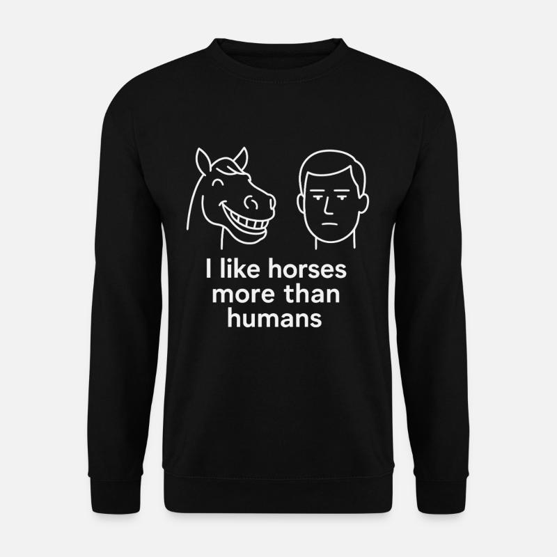 Ich Mag Pferde Mehr Als Menschen Spruch - Unisex Pullover - Schwarz