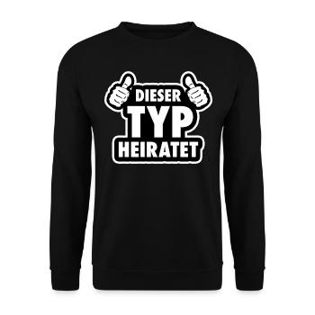 Dieser Typ heiratet - Unisex Pullover - Schwarz - Vorne - Alina (178cm) & Michal (187cm)