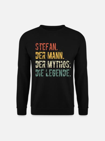 Vorname Stefan Der Mann Der Mythos Die Legende - Unisex Pullover - Schwarz