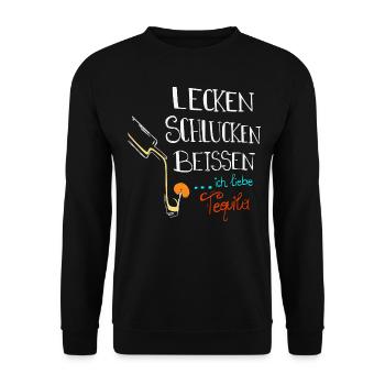 Lecken Schlucken Beissen Ich Liebe Tequila - Unisex Pullover - Schwarz - Vorne - Alina (178cm) & Michal (187cm)