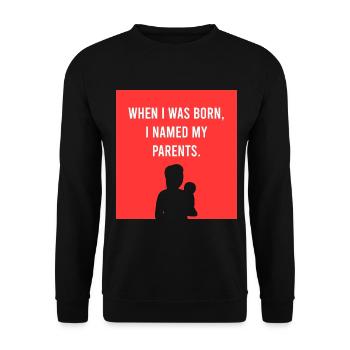 Quand je suis né, j’ai nommé - Sweat-shirt Unisexe - noir - Devant - Alina (178cm) & Michal (187cm)