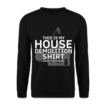 Conception de démolition de maisons et rénovation de maisons - Sweat-shirt Unisexe - noir - Devant - Alina (178cm) & Michal (187cm)