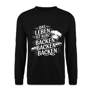 Das Leben ist kurz - nutze es zum Backen - Unisex Pullover - Schwarz - Vorne - Alina (178cm) & Michal (187cm)