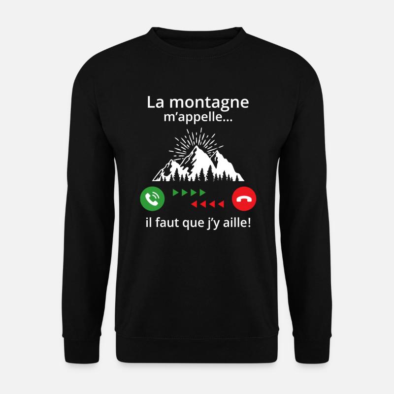 Der Berg ruft mich ... Ich muss gehen! - Unisex Pullover - Schwarz