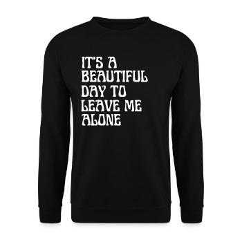 Es ist ein schöner Tag, mich in Ruhe zu lassen - Unisex Pullover - Schwarz - Vorne - Alina (178cm) & Michal (187cm)