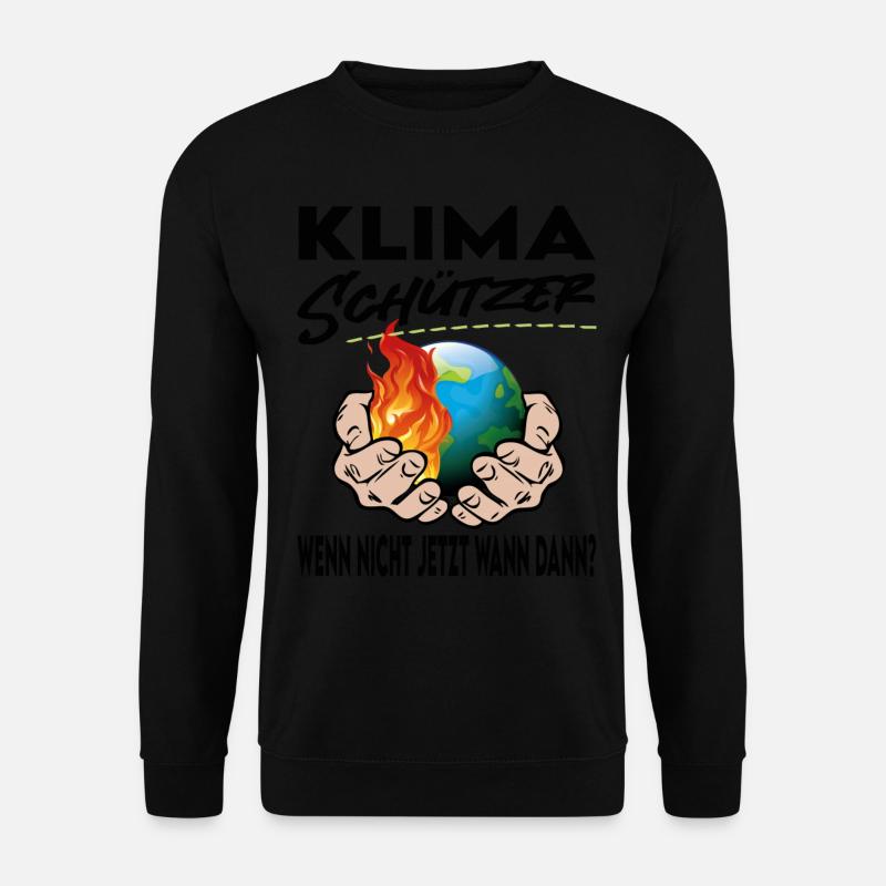 Klimaschützer Wenn nicht jetzt wann dann - Unisex Pullover - Schwarz