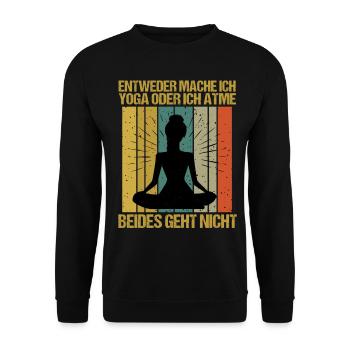Sprüche Yoga Frau oder atmen Geht nicht - Unisex Pullover - Schwarz - Vorne - Alina (178cm) & Michal (187cm)
